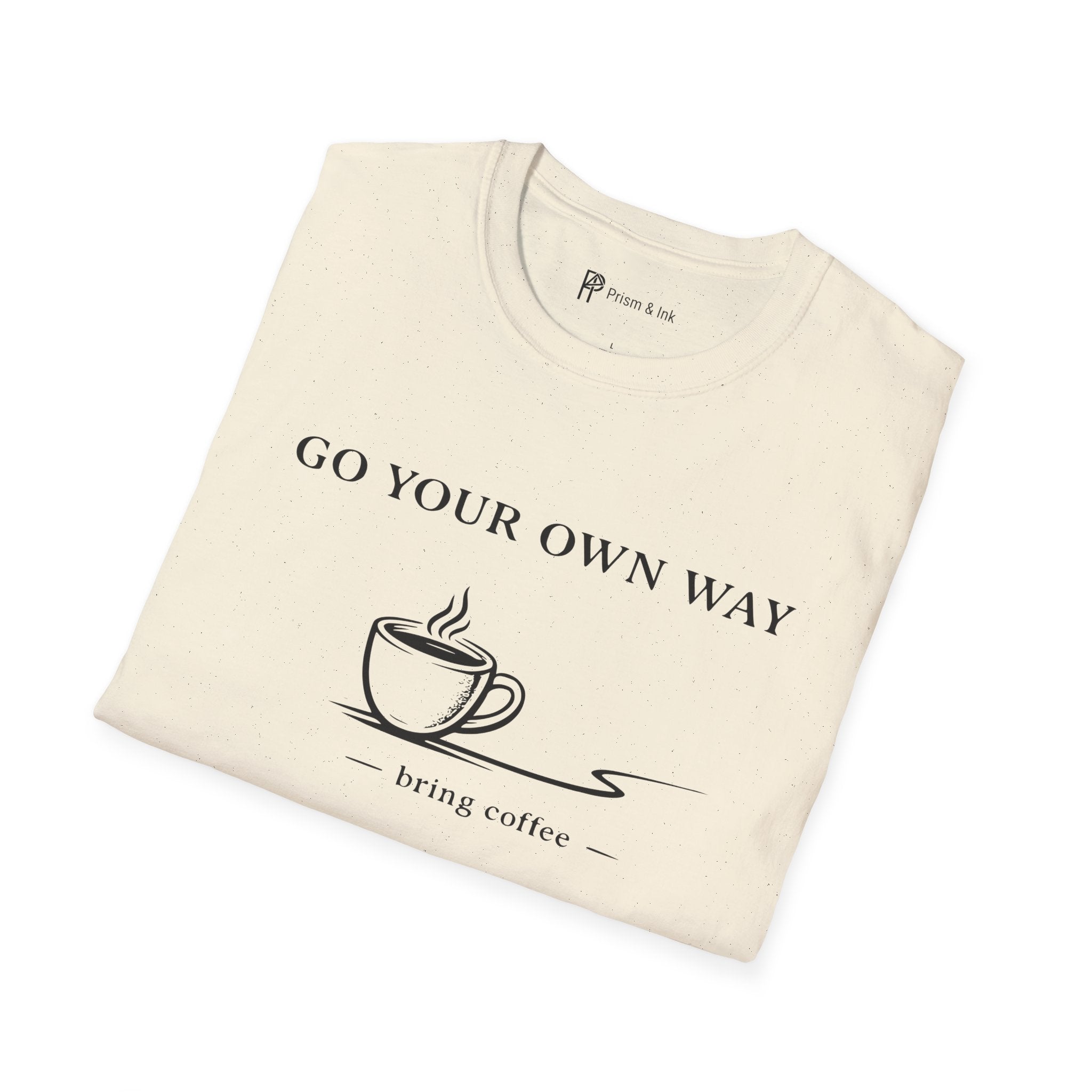 Go Your Own Way T-Shirt