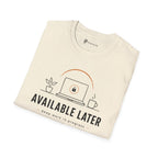 Available Later Deep Work In Progress T-Shirt