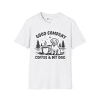 Good Company Coffee and My Dog T-Shirt