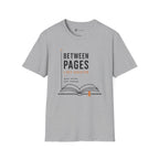 Between Pages I Get Quieter Book Lover Introvert T-Shirt