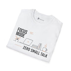 Focus Mode Zero Small Talk Coffee T-Shirt