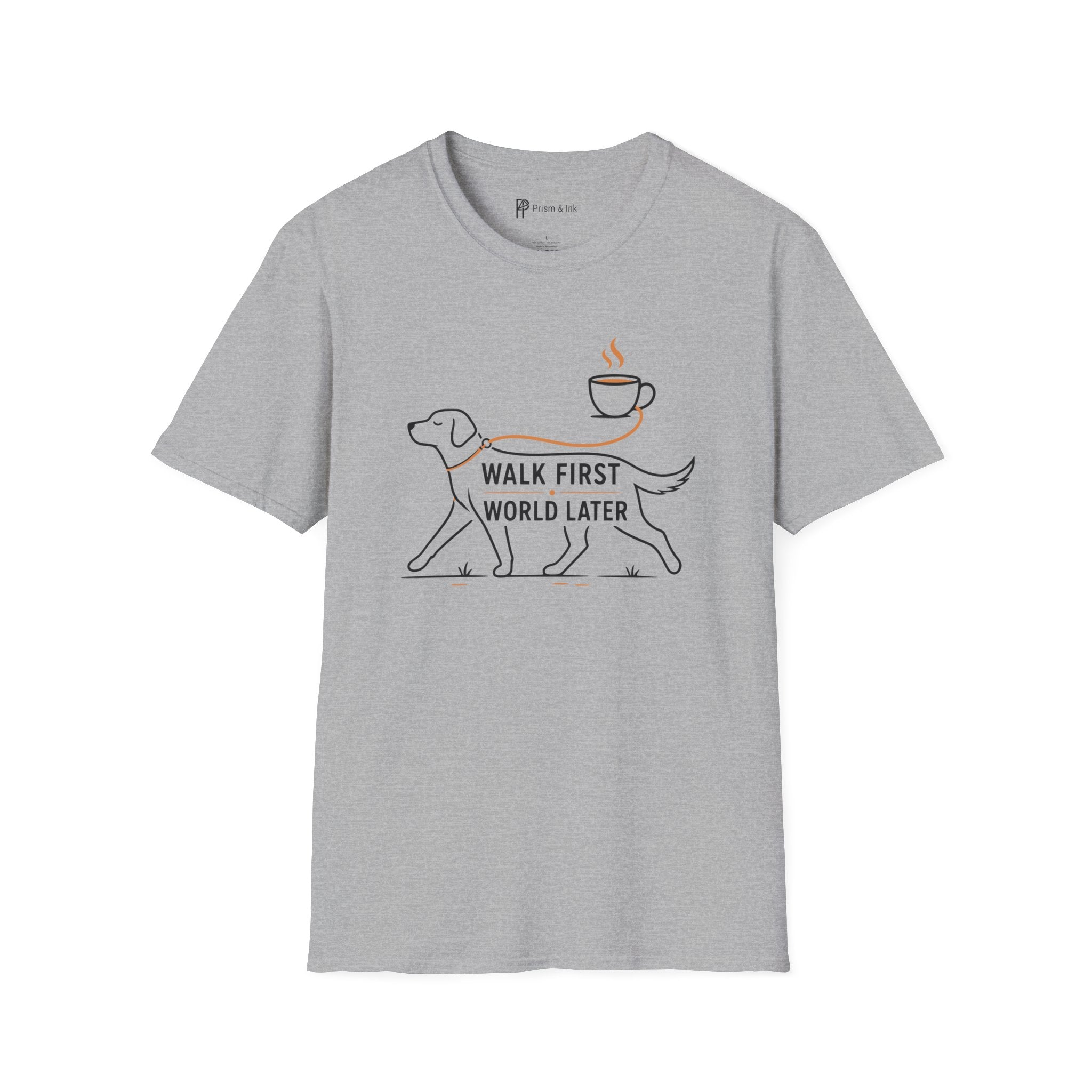 Walk First World Later Dog Coffee T-Shirt