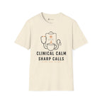 Clinical Calm Sharp Calls Healthcare Coffee T-Shirt