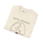 Quietly Caffeinated T-Shirt