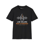 Low Volume High Standards Coffee T-Shirt