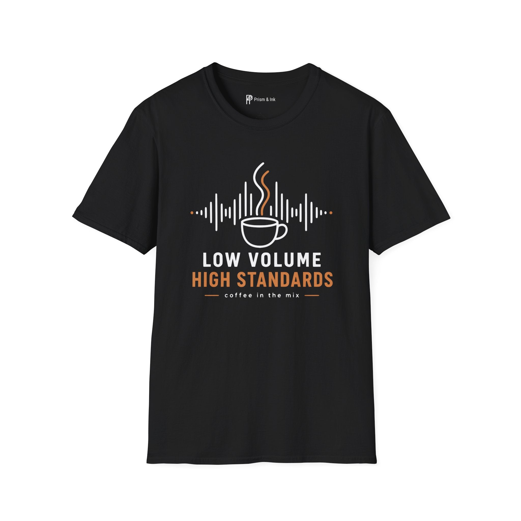 Low Volume High Standards Coffee T-Shirt