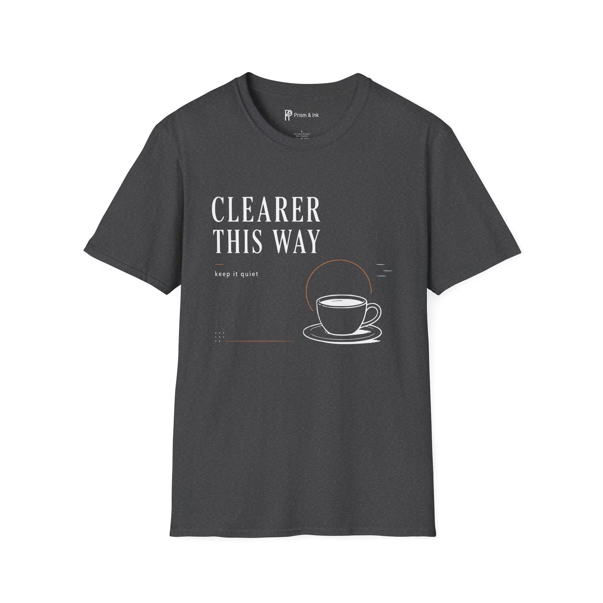 Clearer This Way Quiet Coffee T-Shirt
