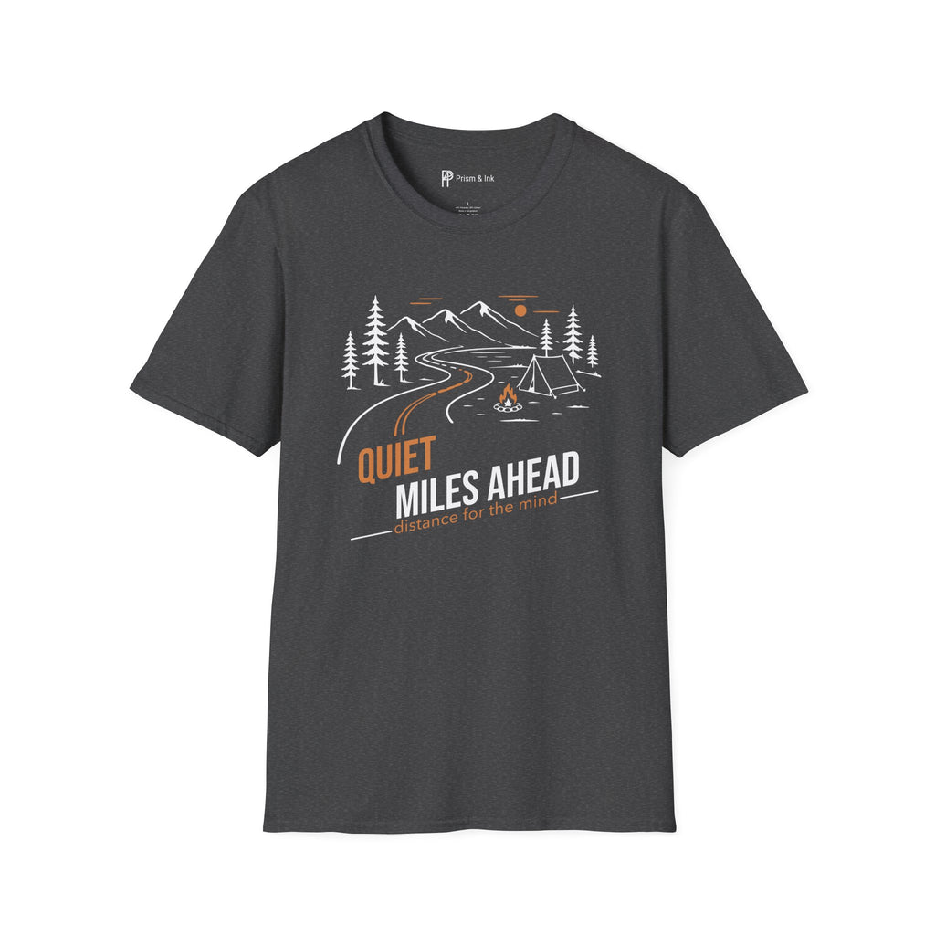 Quiet Miles Ahead T-Shirt