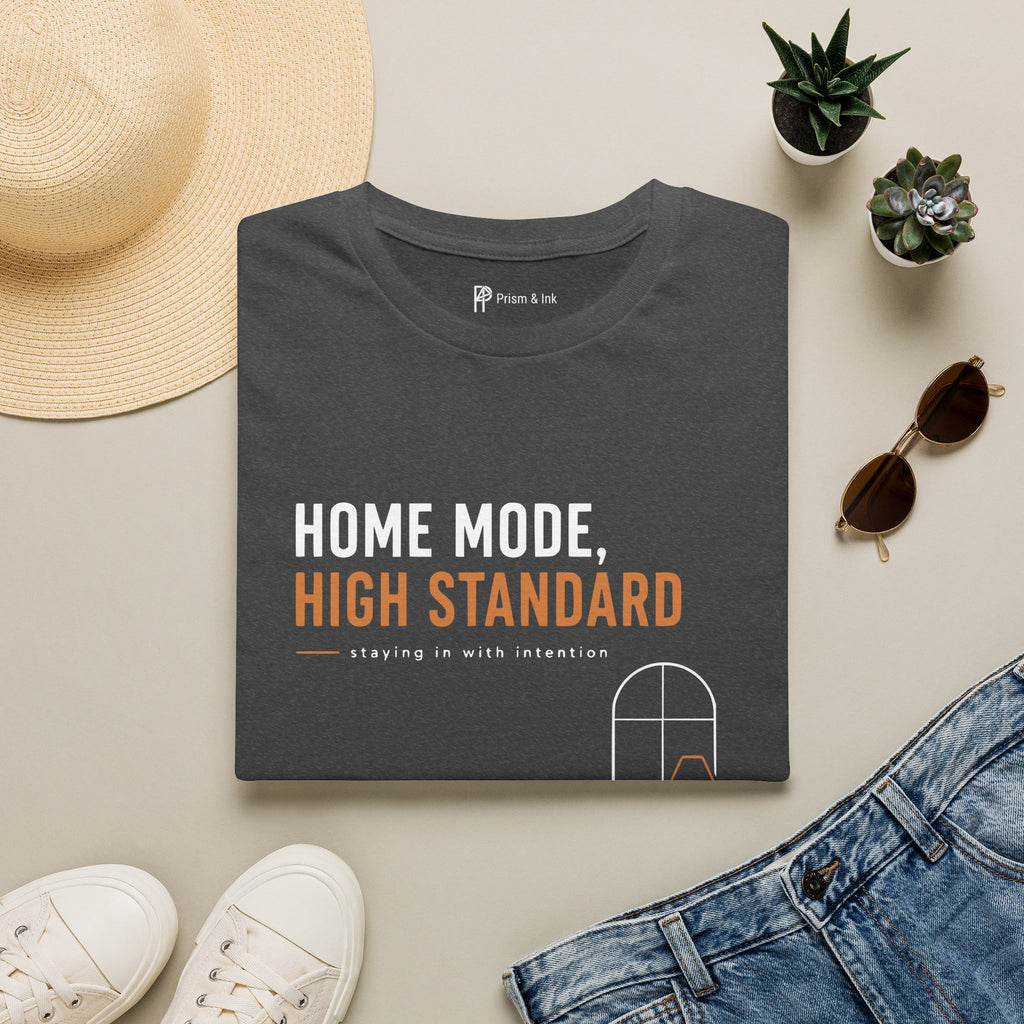 Home Mode High Standard Minimalist Introvert Lifestyle T-Shirt