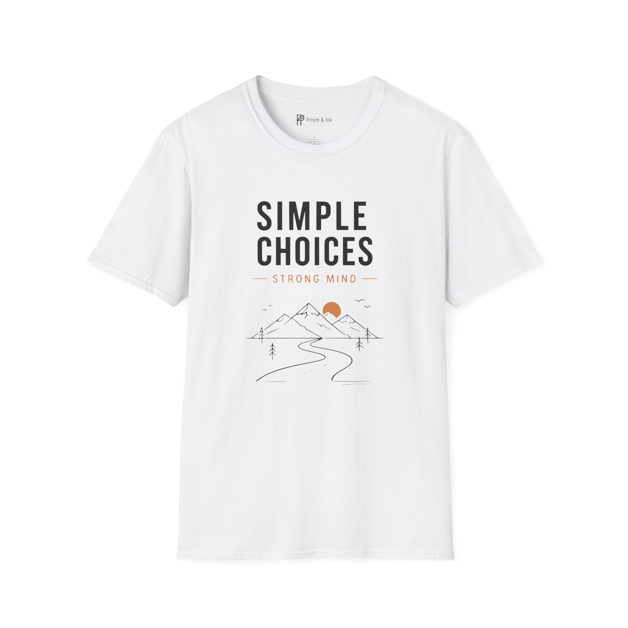 Simple Choices Strong Mind Mountain Road T-Shirt