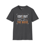 Edit Out The Noise Coffee T-Shirt