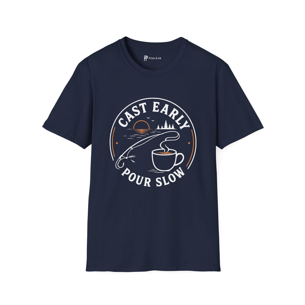 Cast Early Pour Slow Fishing Coffee T-Shirt