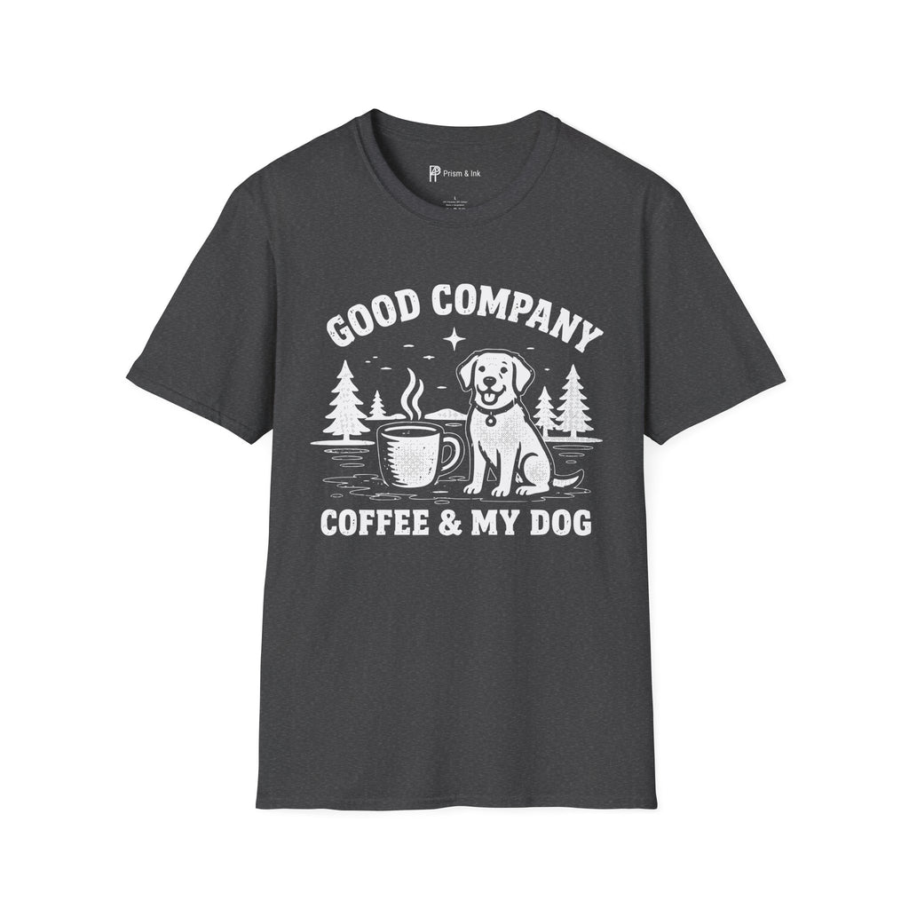 Good Company Coffee and My Dog T-Shirt