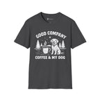 Good Company Coffee and My Dog T-Shirt