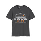 No Destination Needed Road Trip Minimalist T-Shirt