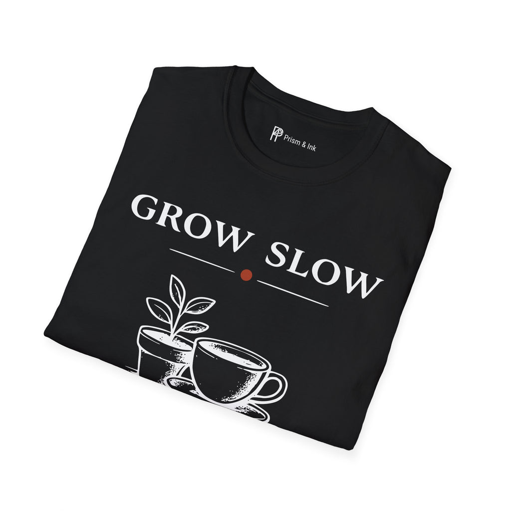Grow Slow Coffee Nearby T-Shirt