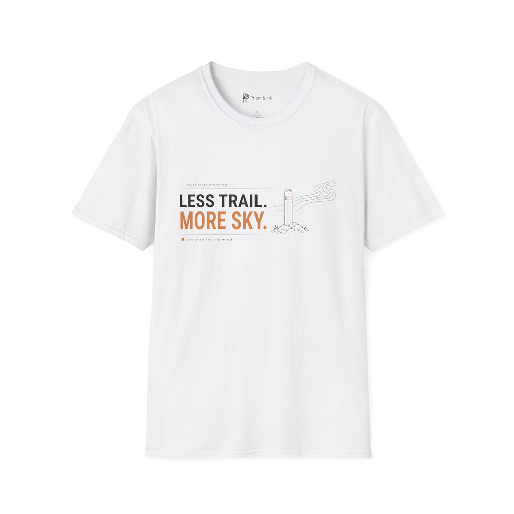 Less Trail More Sky T-Shirt
