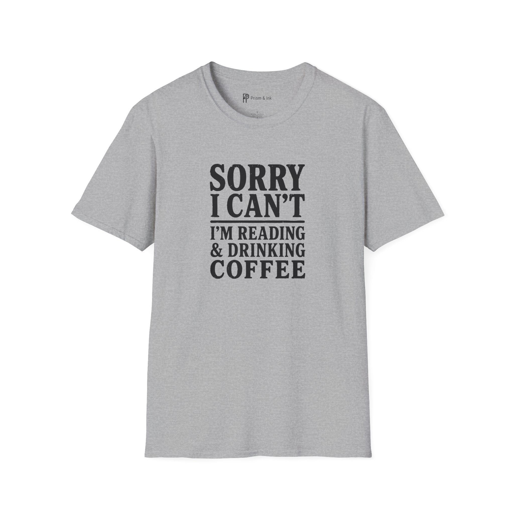 Sorry I Can't Reading and Drinking Coffee Book Lover T-Shirt