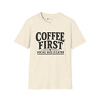 Coffee First Social Skills Later Funny T-Shirt