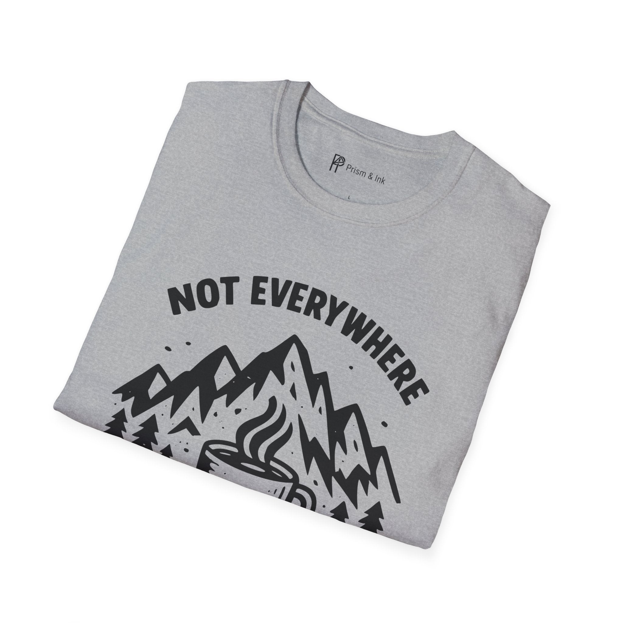 Not Everywhere But Coffee Comes With Me T-Shirt