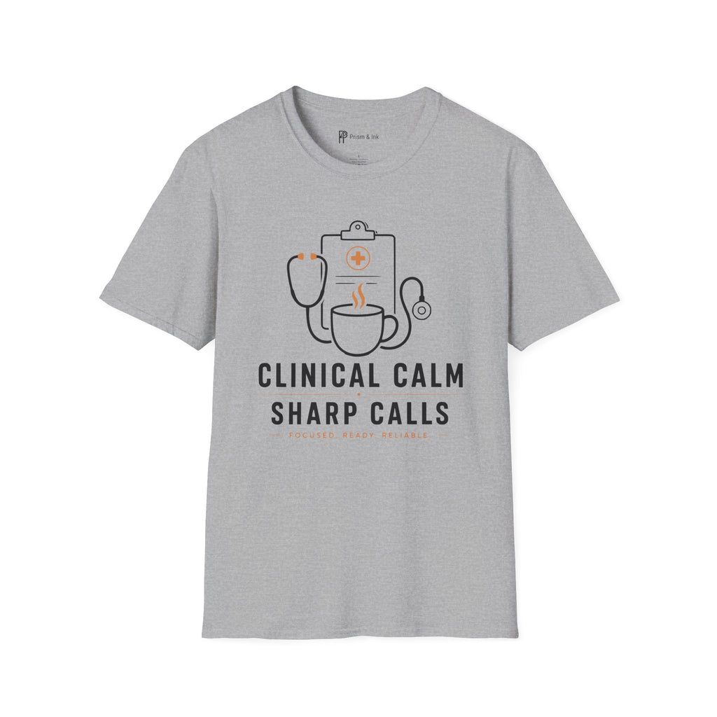 Clinical Calm Sharp Calls Healthcare Coffee T-Shirt