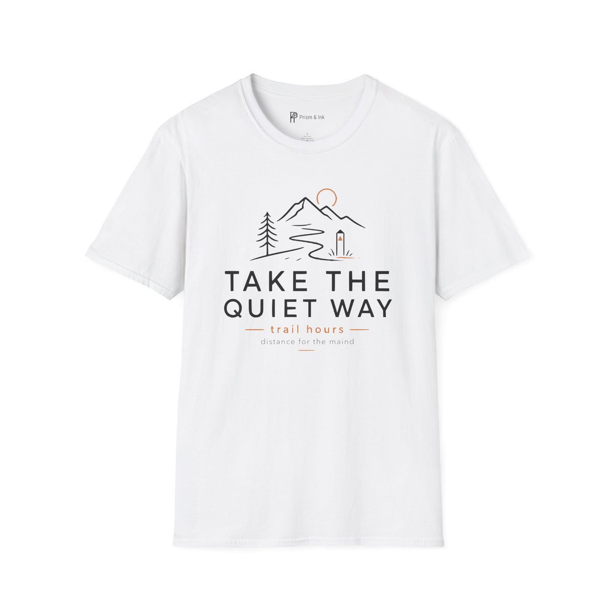 Take The Quiet Way Outdoor Adventure T-Shirt