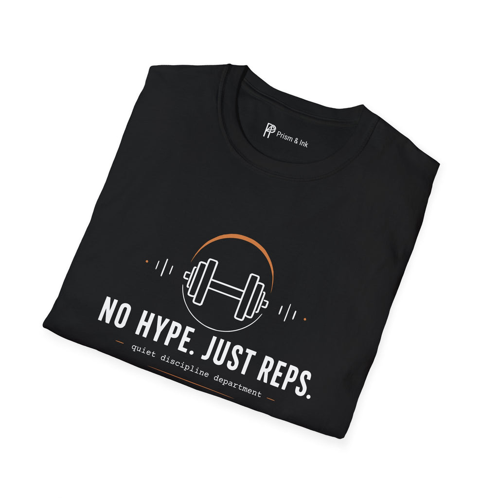 No Hype Just Reps Minimalist Gym Discipline T-Shirt