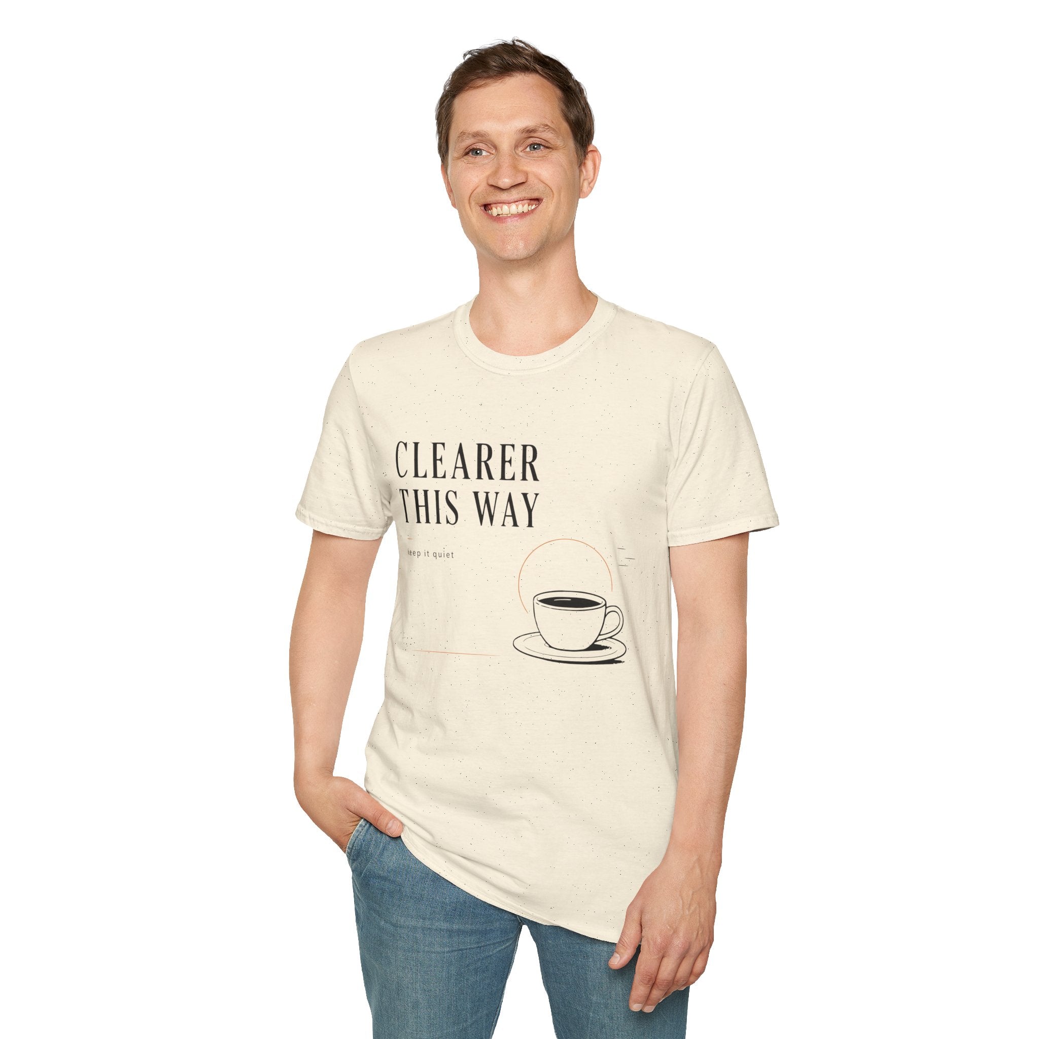Clearer This Way Quiet Coffee T-Shirt