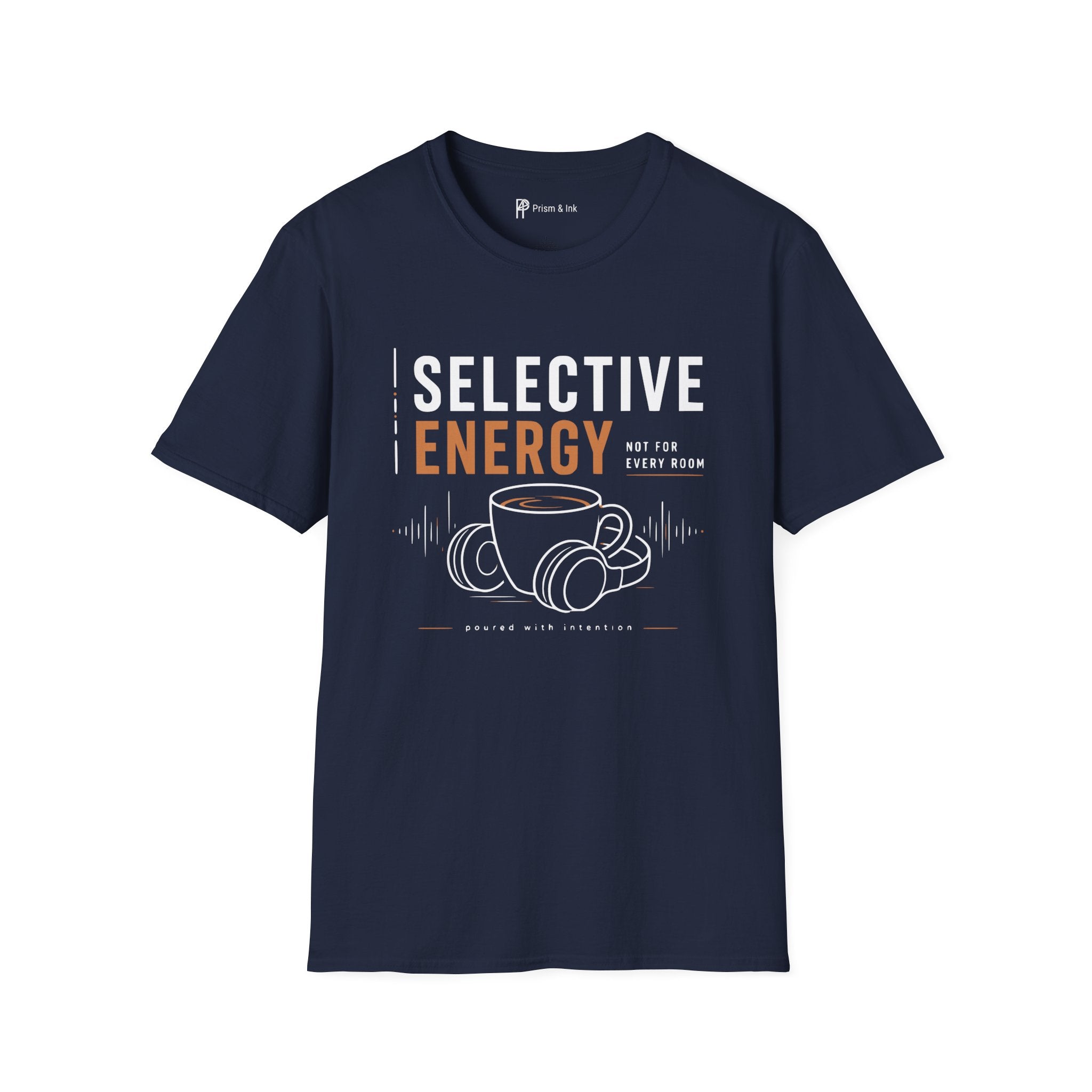 Selective Energy Not For Every Room Coffee T-Shirt