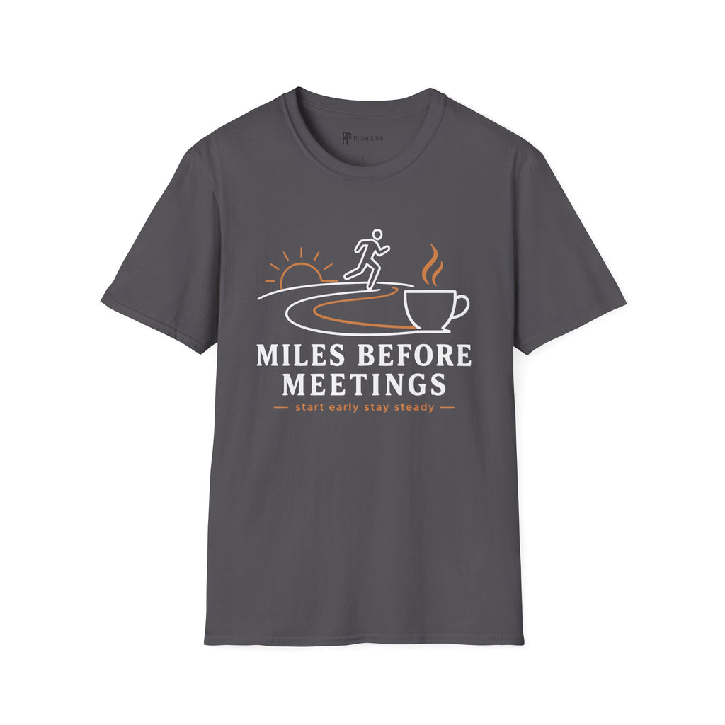 Miles Before Meetings Runner Coffee T-Shirt