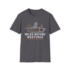 Miles Before Meetings Runner Coffee T-Shirt