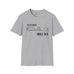 Focus Mode Before Small Talk Coffee T-Shirt