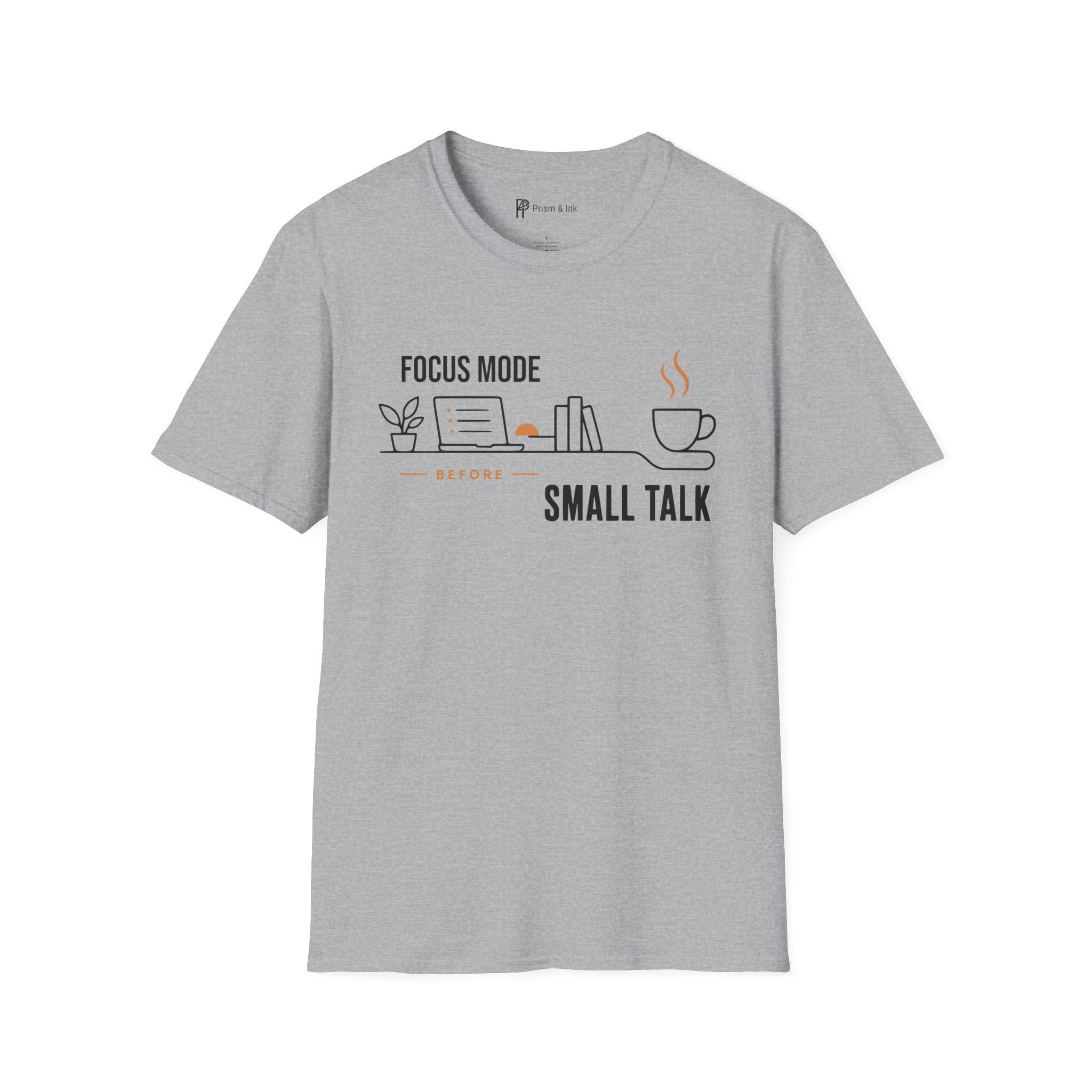 Focus Mode Before Small Talk Coffee T-Shirt