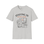 Staying In After Dark T-Shirt