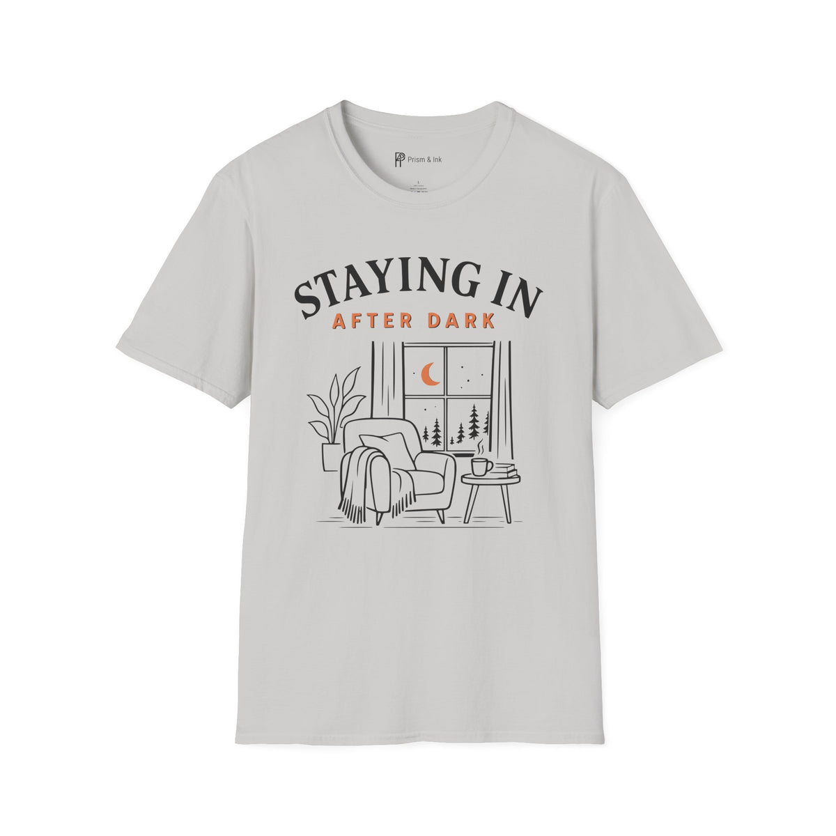 Staying In After Dark T-Shirt