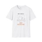 Not Social Just Selective Coffee Reading T-Shirt