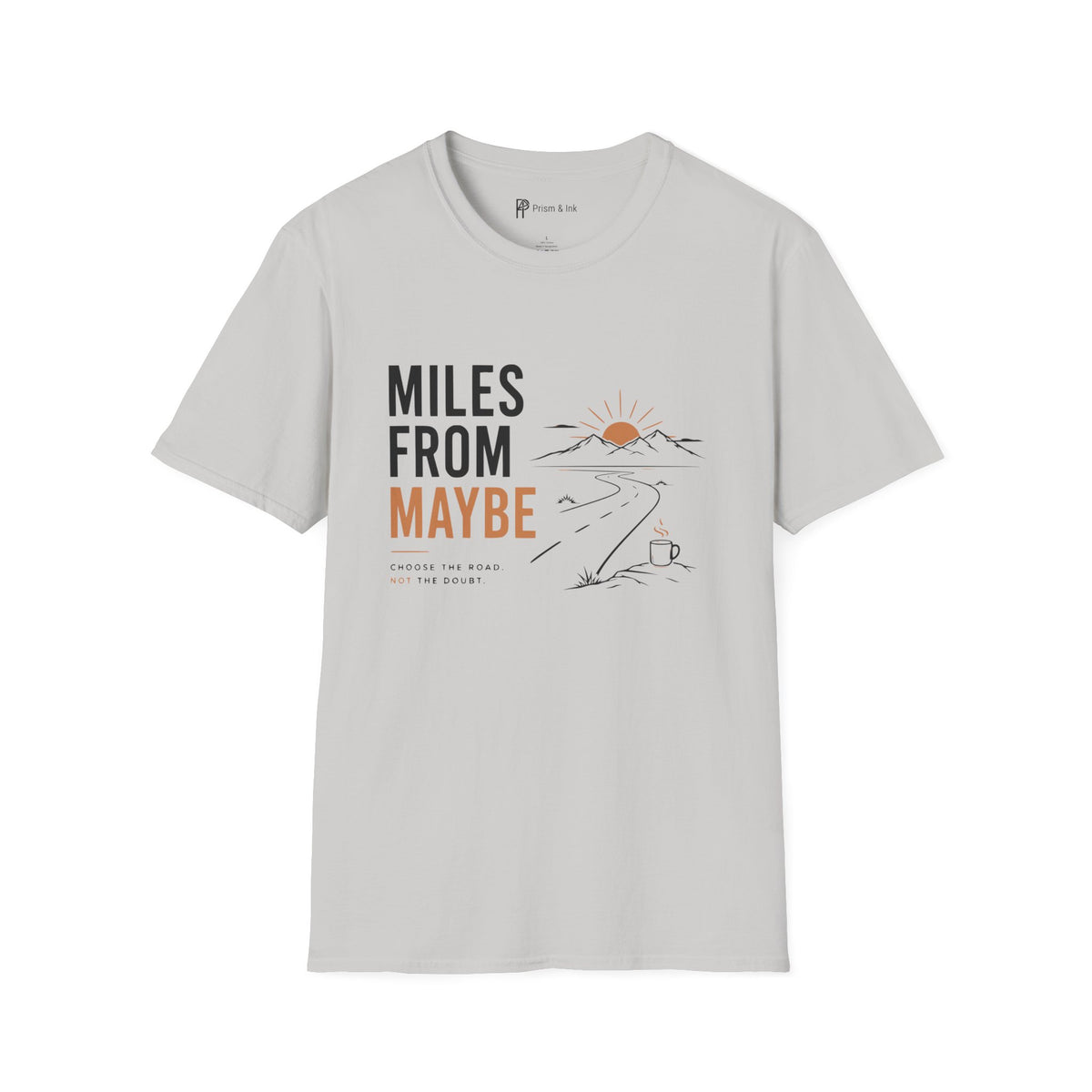 Miles From Maybe Roadtrip Coffee T-Shirt