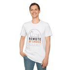Remote By Choice Minimalist Work From Home T-Shirt