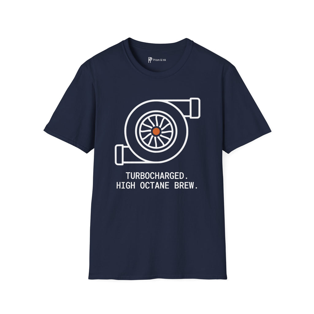 Turbocharged High Octane T-Shirt
