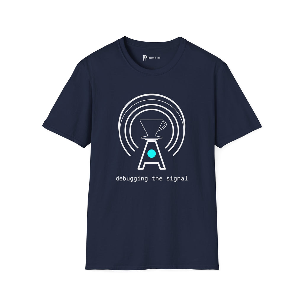 Debugging The Signal T-Shirt