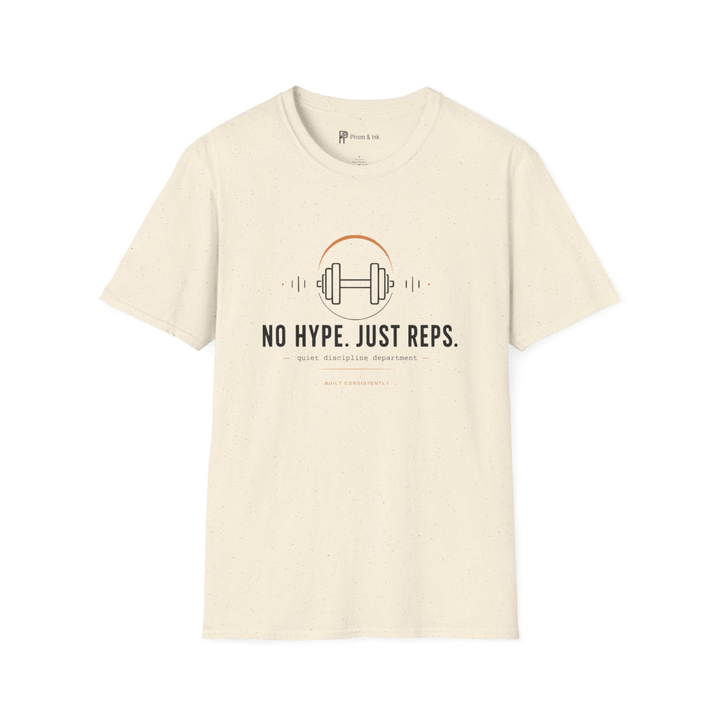 No Hype Just Reps Minimalist Gym Discipline T-Shirt