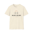 No Hype Just Reps Minimalist Gym Discipline T-Shirt