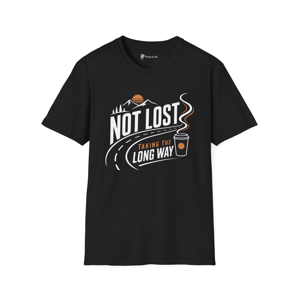 Not Lost Taking The Long Way Coffee T-Shirt