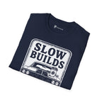 Slow Builds Strong Coffee T-Shirt