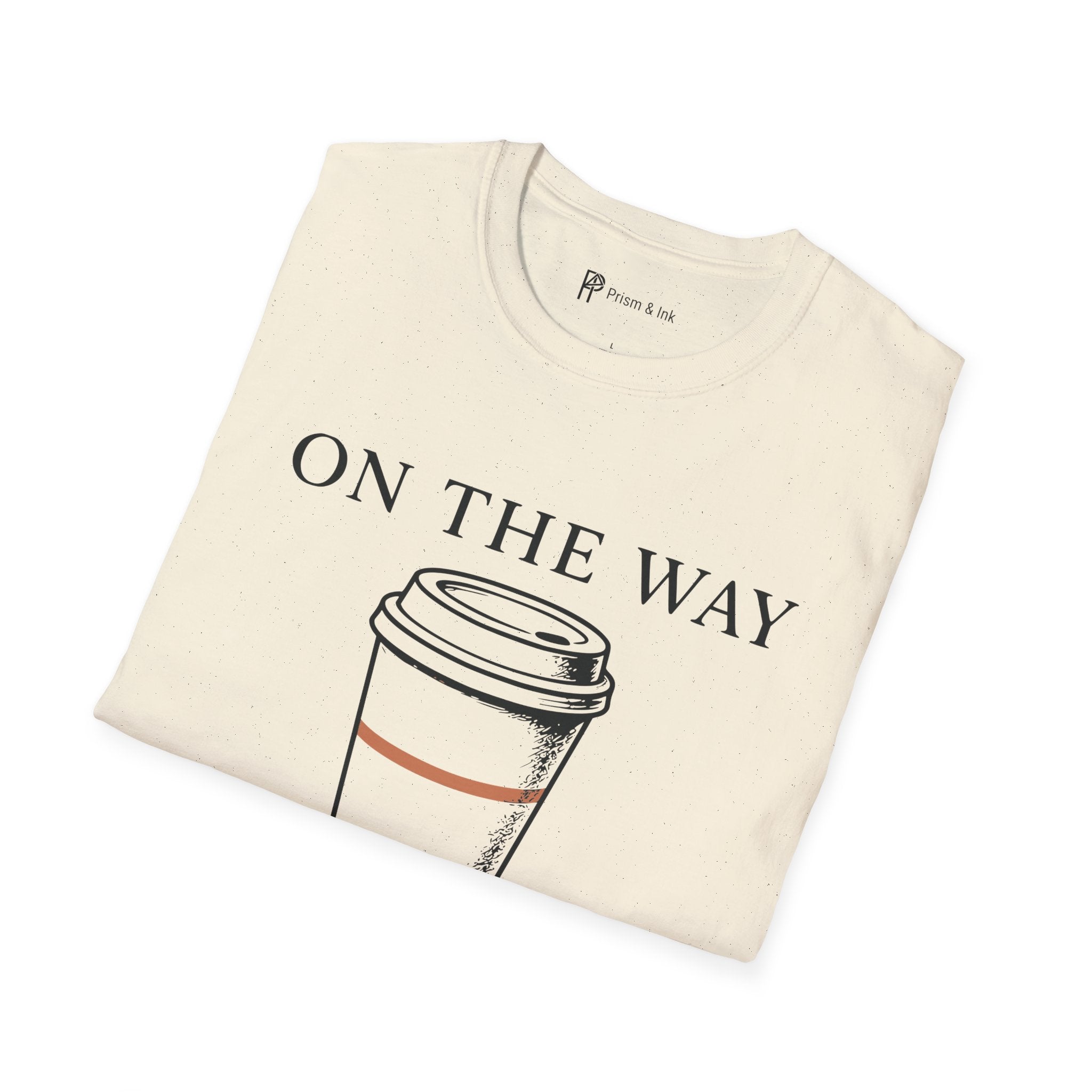 On The Way To-Go Cup T-Shirt