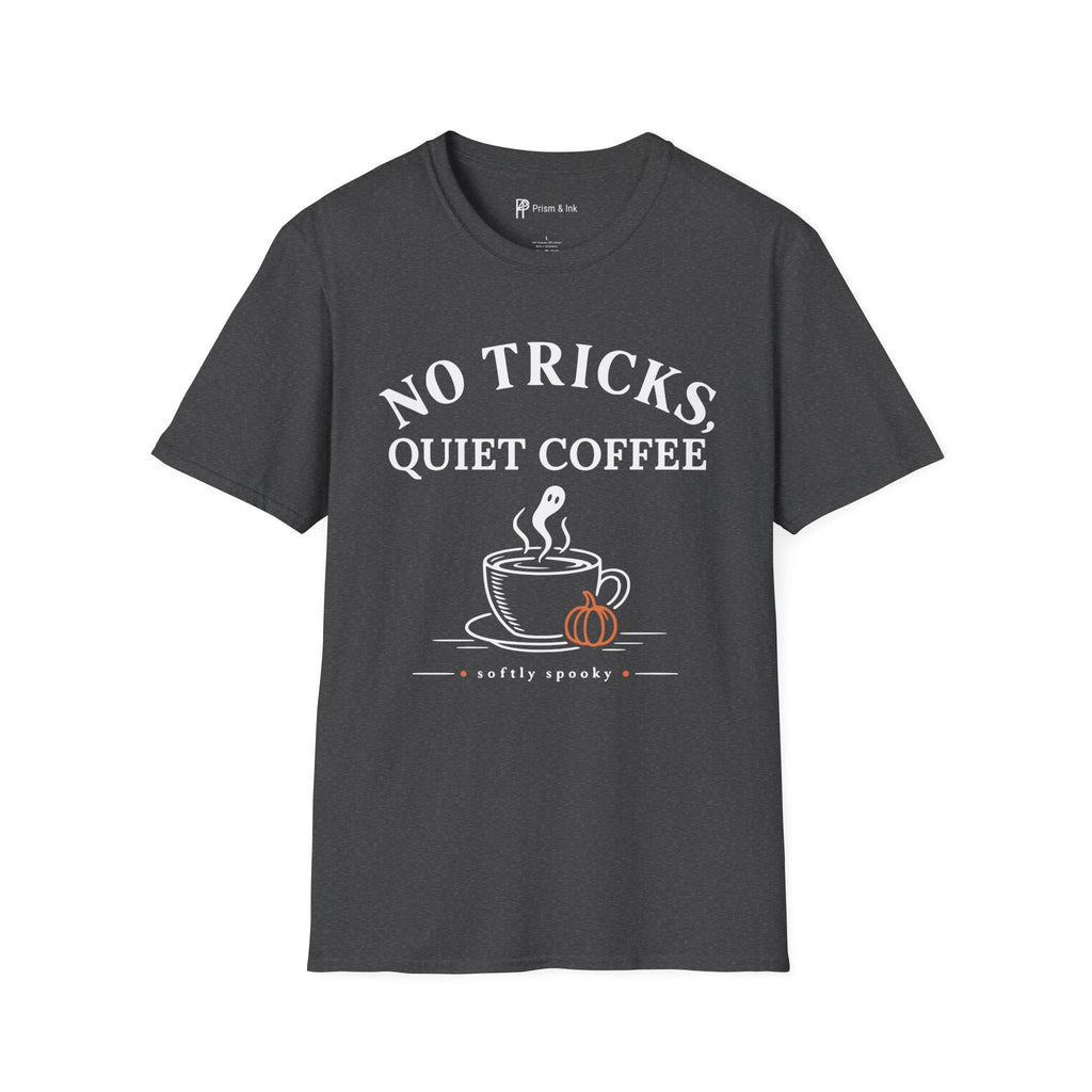No Tricks Quiet Coffee Halloween T-Shirt