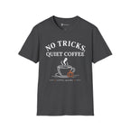 No Tricks Quiet Coffee Halloween T-Shirt