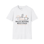 Miles Before Meetings Runner Coffee T-Shirt
