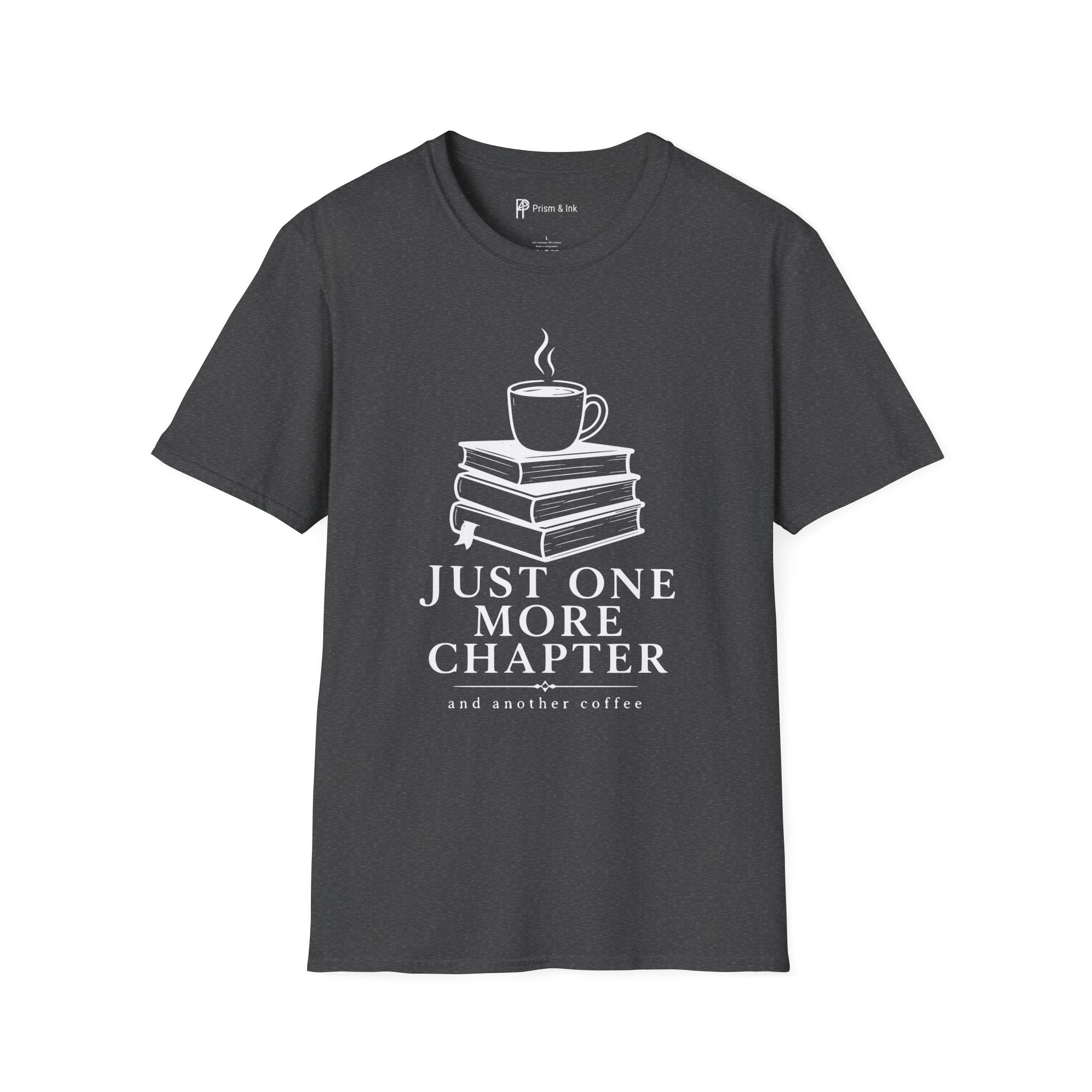 Just One More Chapter T-Shirt