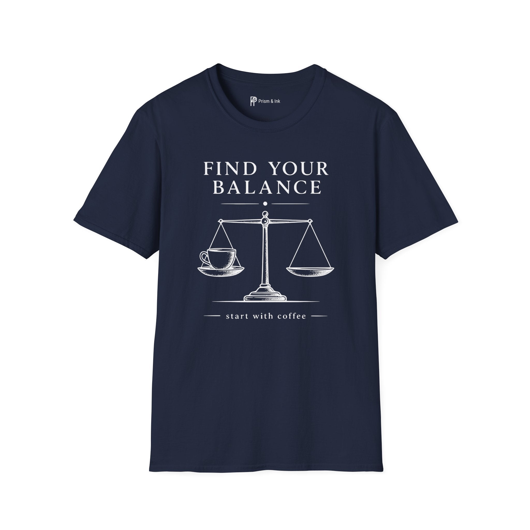 Find Your Balance Start With Coffee T-Shirt